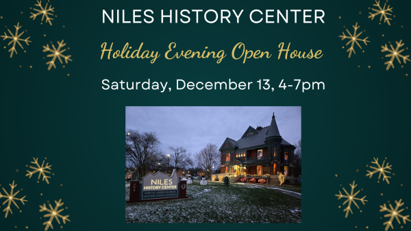 Niles History Center Holiday Evening Open House Saturday, December 13, 4-7pm