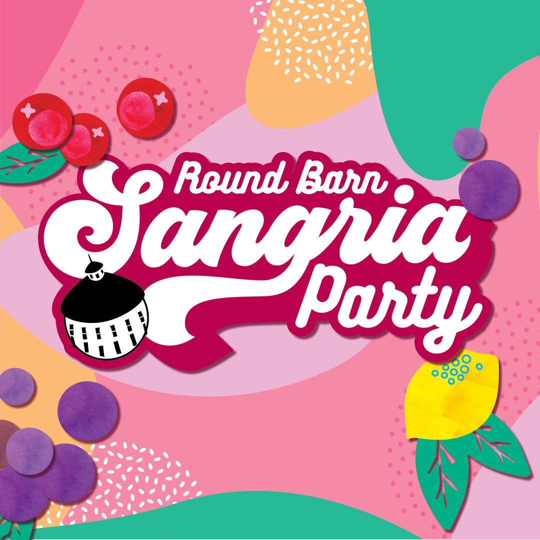Sangria Party at Round Barn Winery & Estate