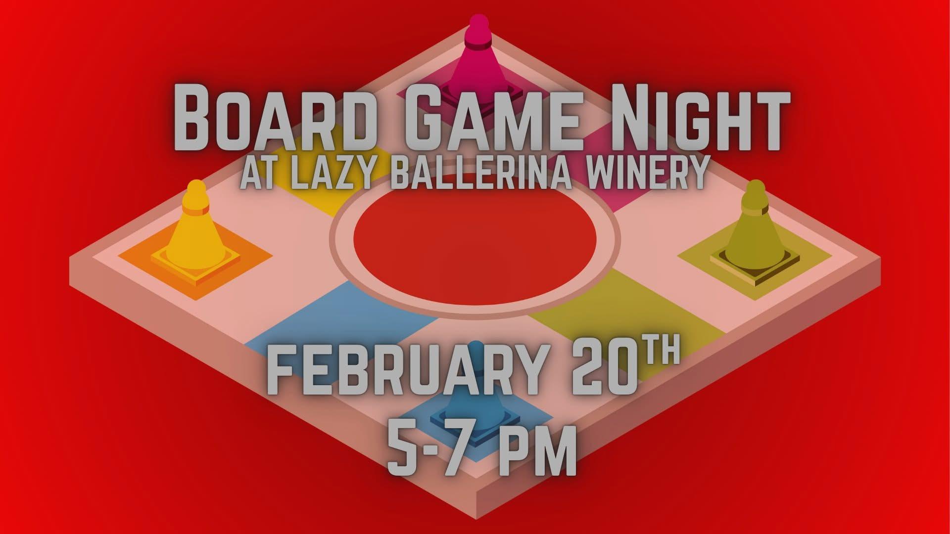 Board Game Night at Lazy Ballerina Winery