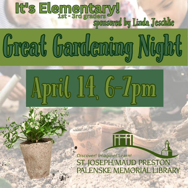 It's Elementary: Great Gardening Night!