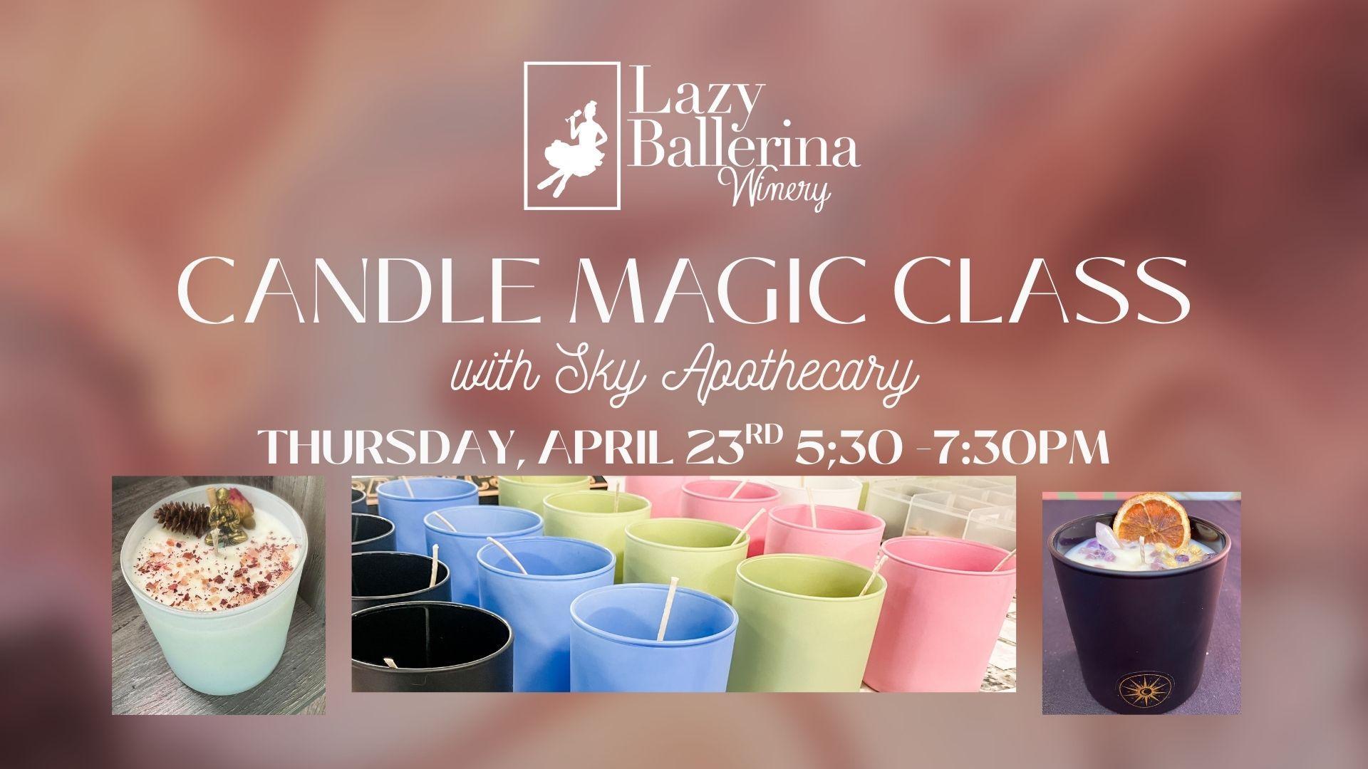 Candle Magic Class at Lazy Ballerina Winery