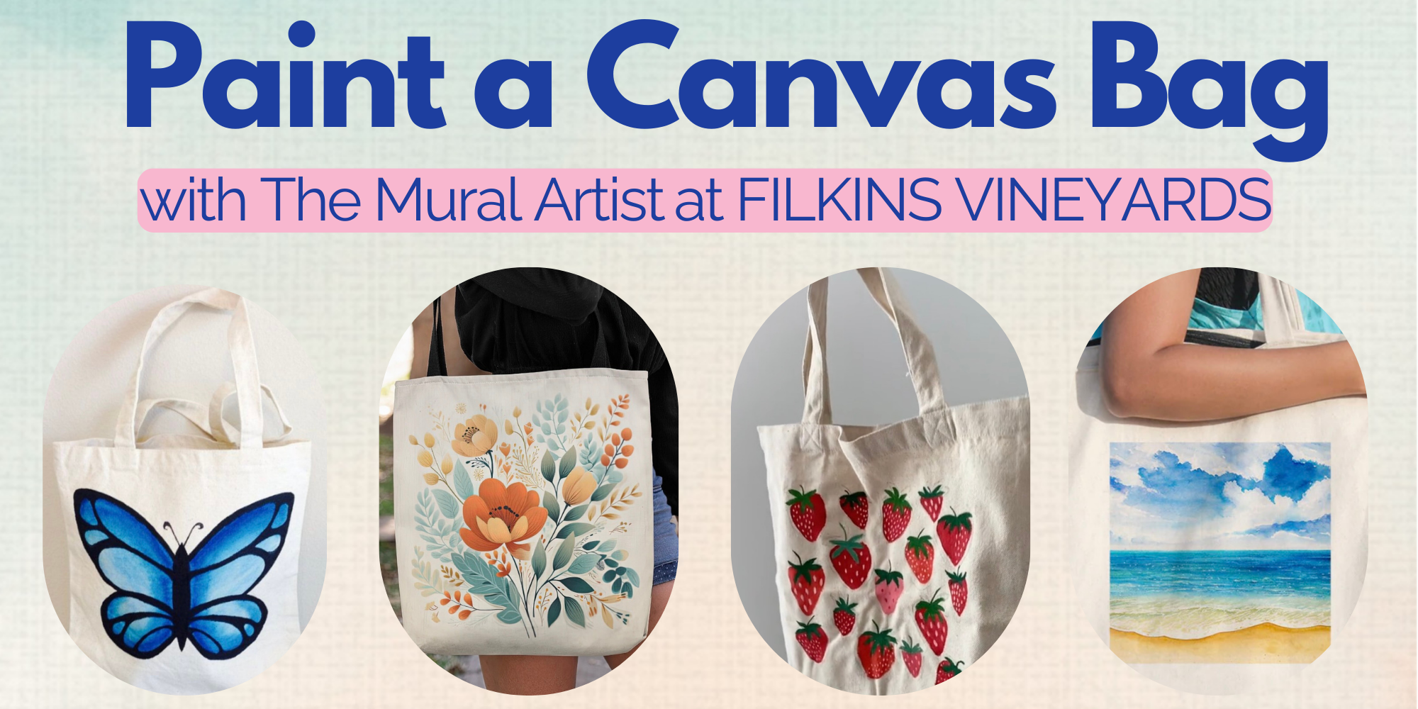 Paint a Canvas Bag with The Mural Artist at Filkins Vineyards