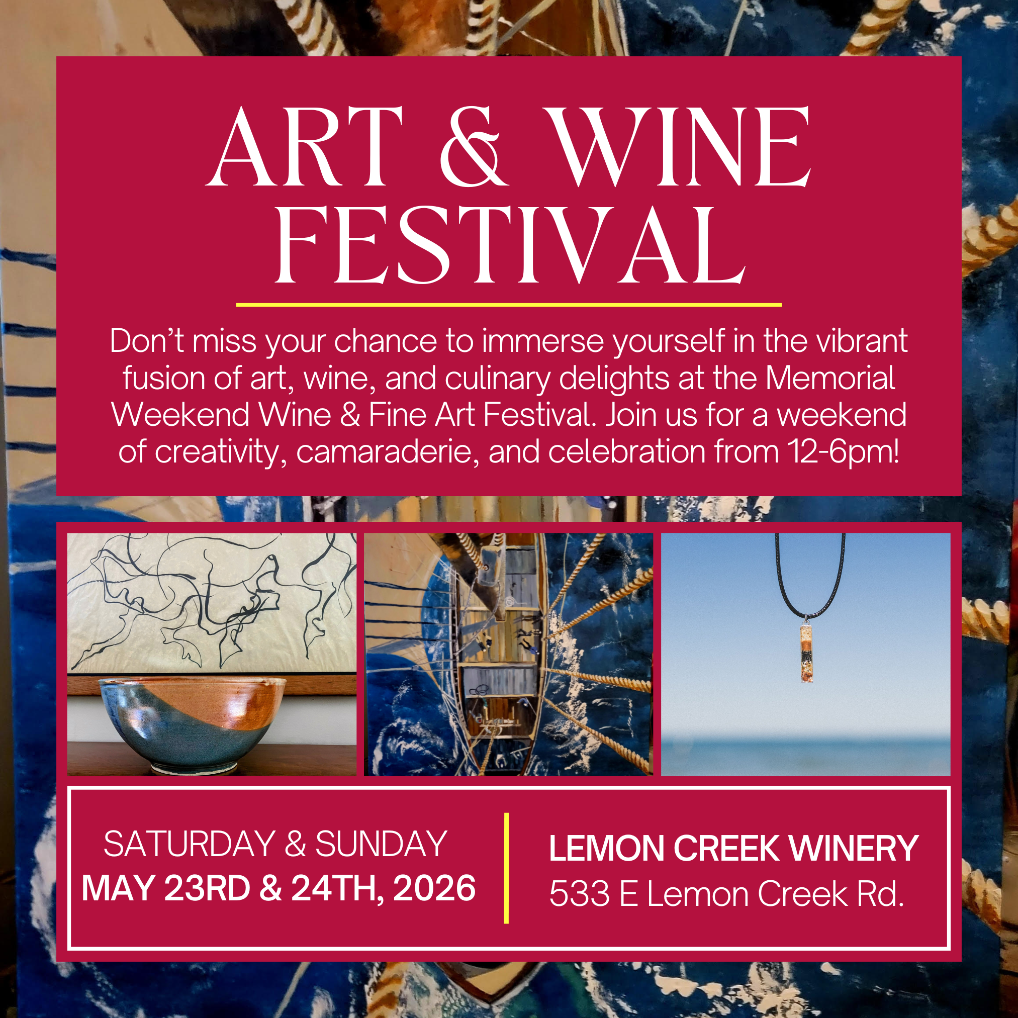 Memorial Day Weekend Art & Wine Festival @ Lemon Creek Winery