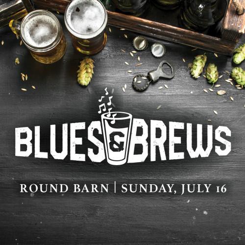 BLUES & BREWS Round Barn Winery & Estate