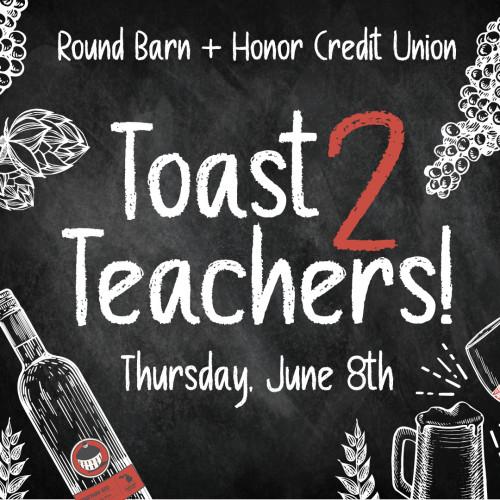 TOAST 2 TEACHERS Round Barn Winery & Estate