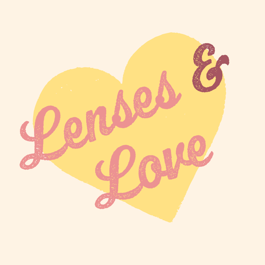 Lenses & Love