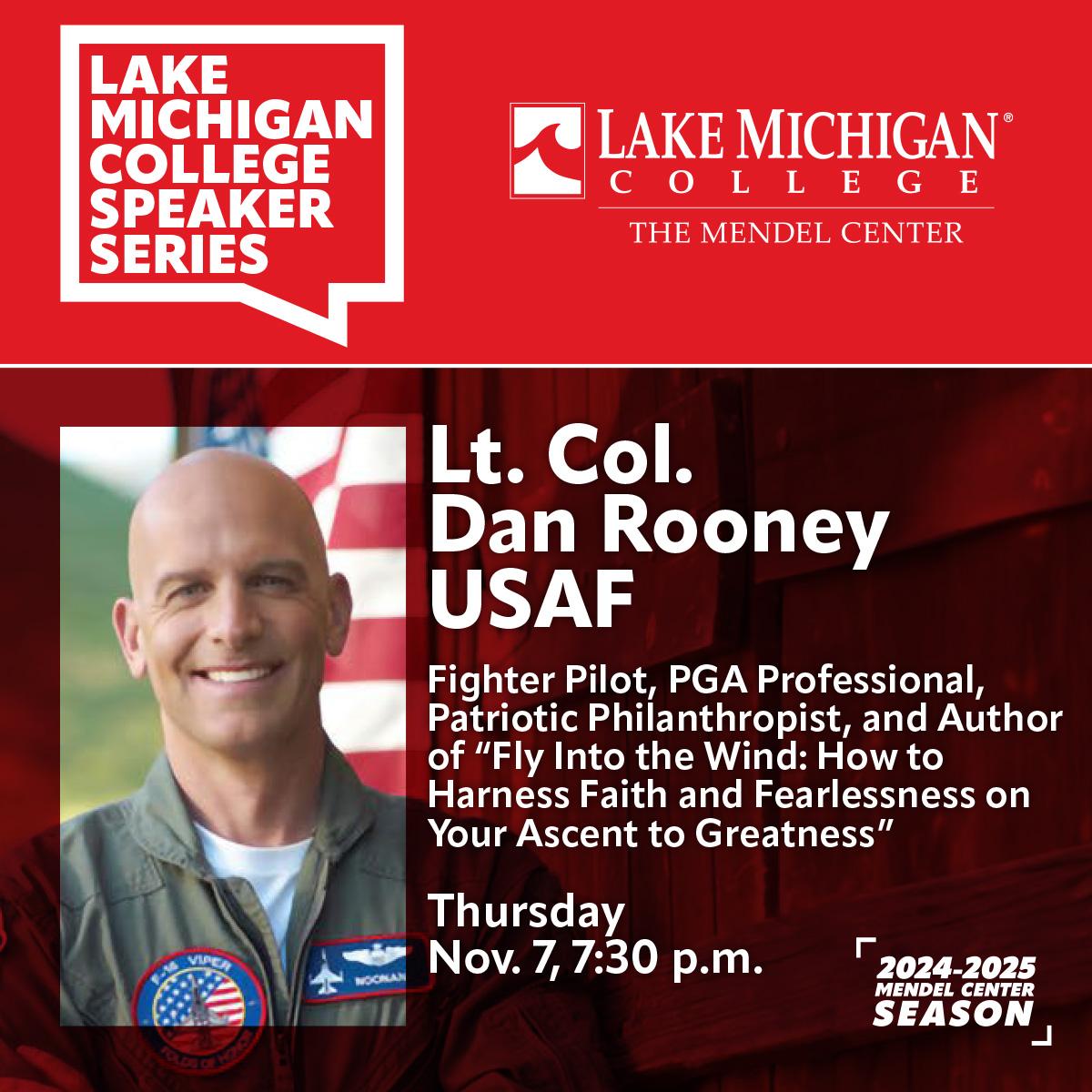 Lt. Col. Dan Rooney USAF, part of the Lake Michigan College Speaker ...