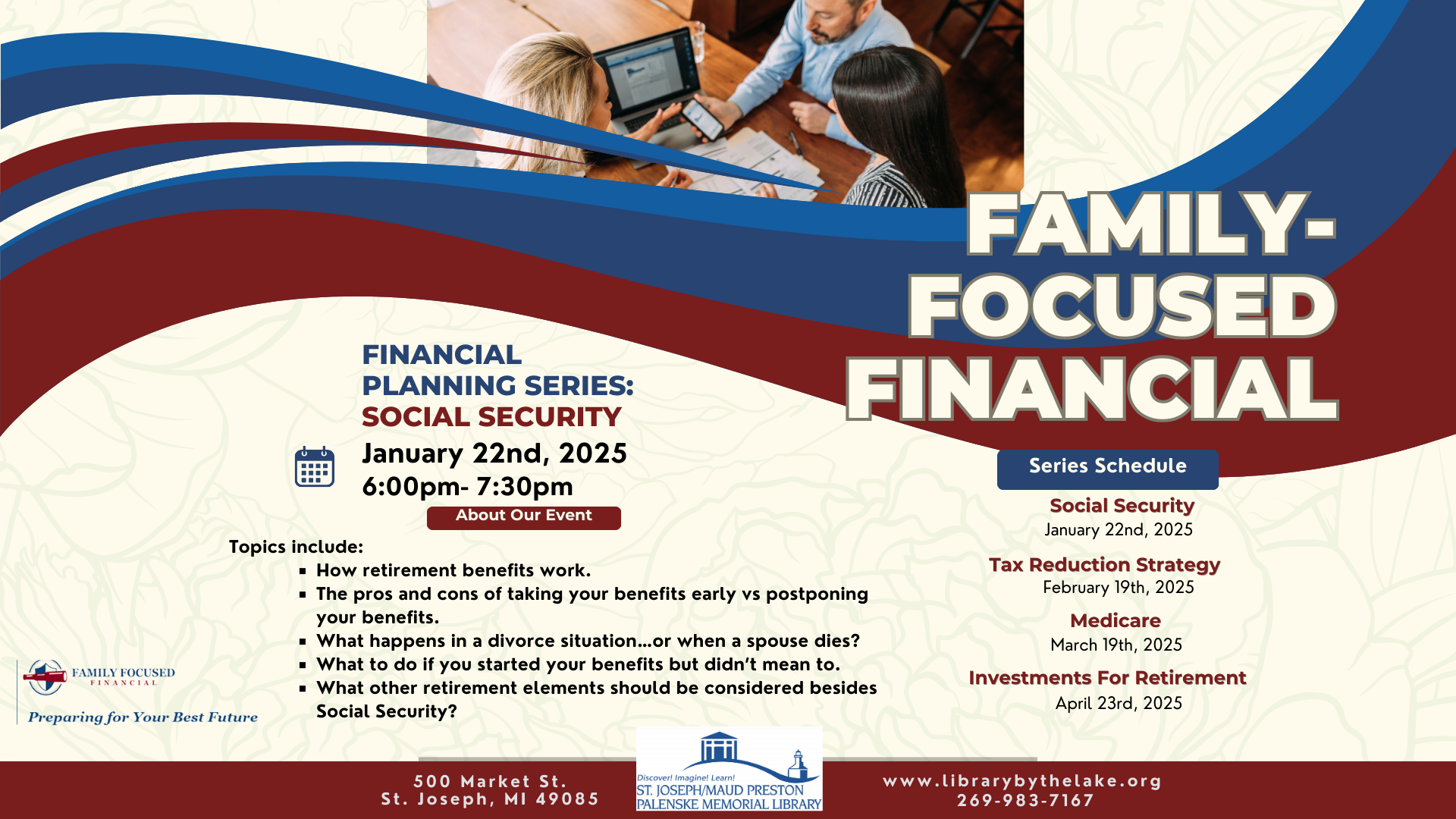 Hone your financial knowledge with this series of classes on tax reduction strategies, medicare, social security, and retirement investments.