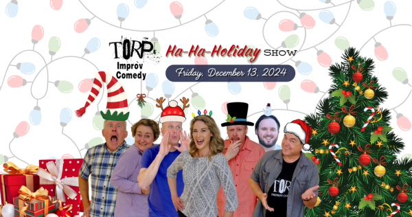 Improv Comedy just in time for the Holidays!