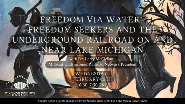 Underground Railroad Lecture at the Michigan Maritime Museum