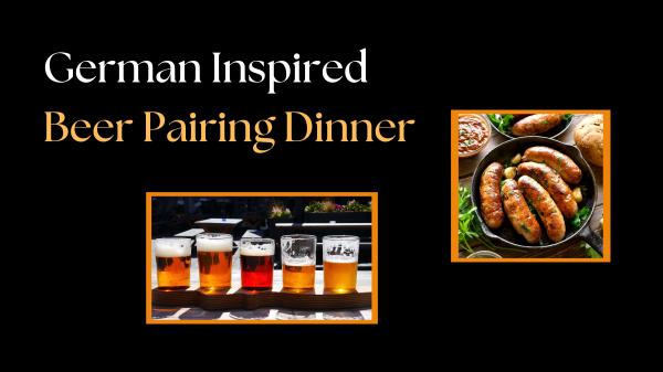 German Inspired Beer Pairing Dinner