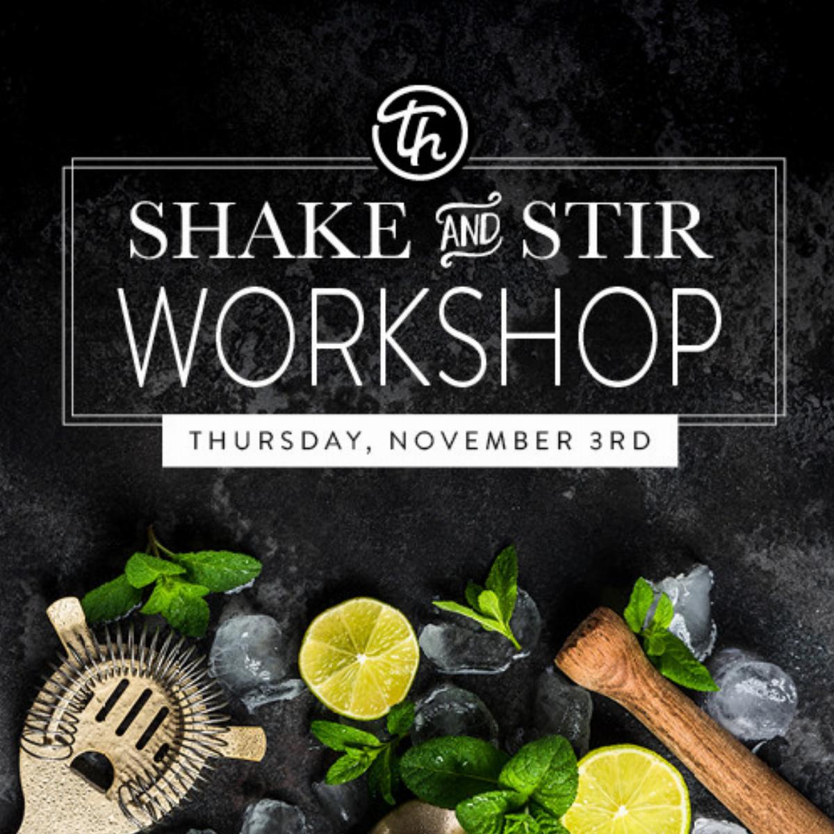 Shake & Stir Workshop | NOVEMBER